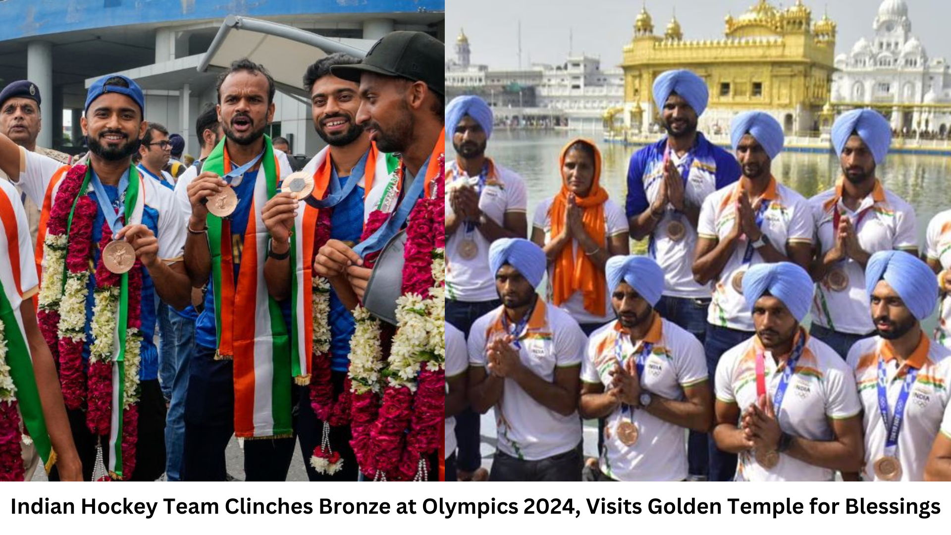 Indian Hockey Team Clinches Bronze at Olympics 2024, Visits Golden Temple for Blessings